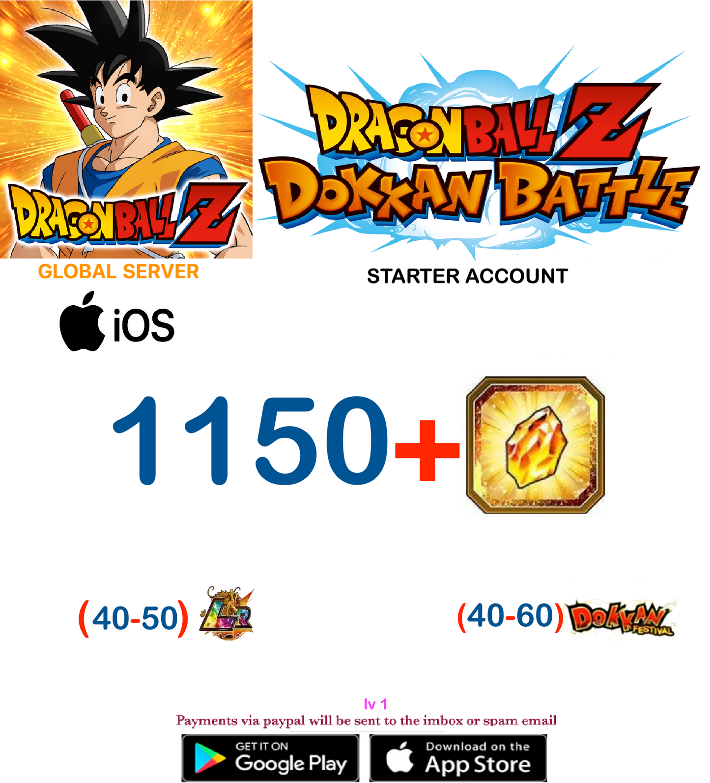 (Global Server)(IOS VERSION) 1150 + Dragon Stones Dragon Ball Dokkan Battle Starter Account
