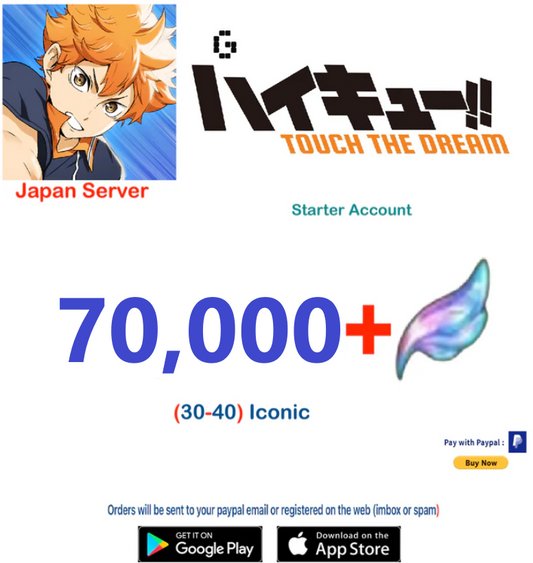 (Japan Server)  70,000 Gems +  HAIKYU!! TOUCH THE DREAM Starter Account