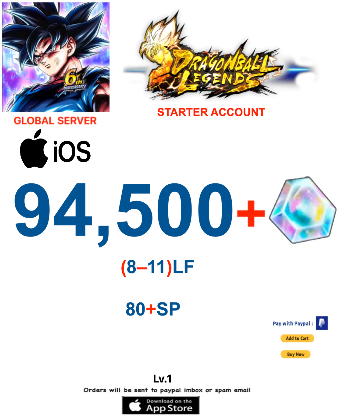 (Global Server)(IOS VERSION)  94.500 + Crystal   Dragon Ball Legends Stater Account