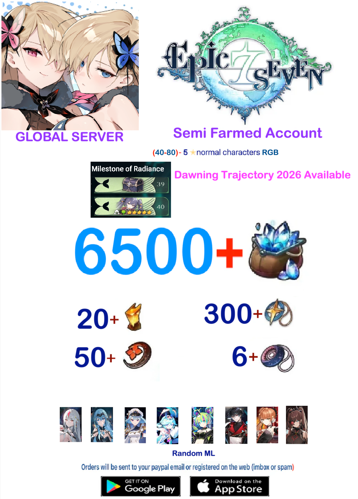 [Global Server ] ⭐ 6500  Skystone + (1-??)ML (50-80)5⭐RGB  EPIC SEVEN Semi Starter Account