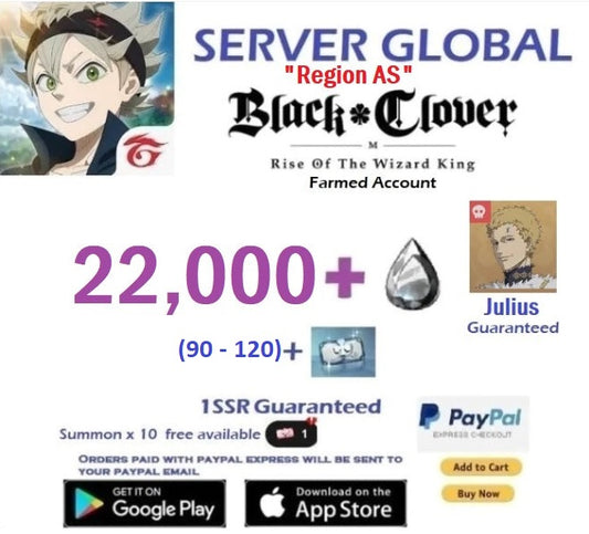 [GLOBAL SERVER/REGION AS]  22,000 Crystals  + Julius   Black Clover M Rise of the Wizard King Reroll Account