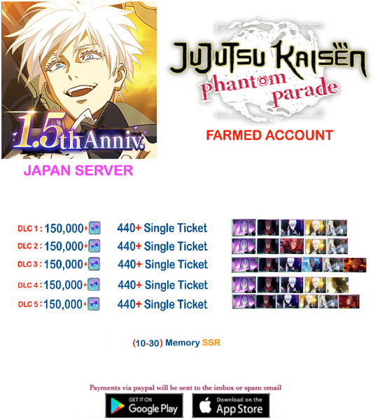 (Japan Server)  150,000  Gems +Multiple combinations available   Jujutsu Kaisen: Phantom Parade Reroll Farmed Account