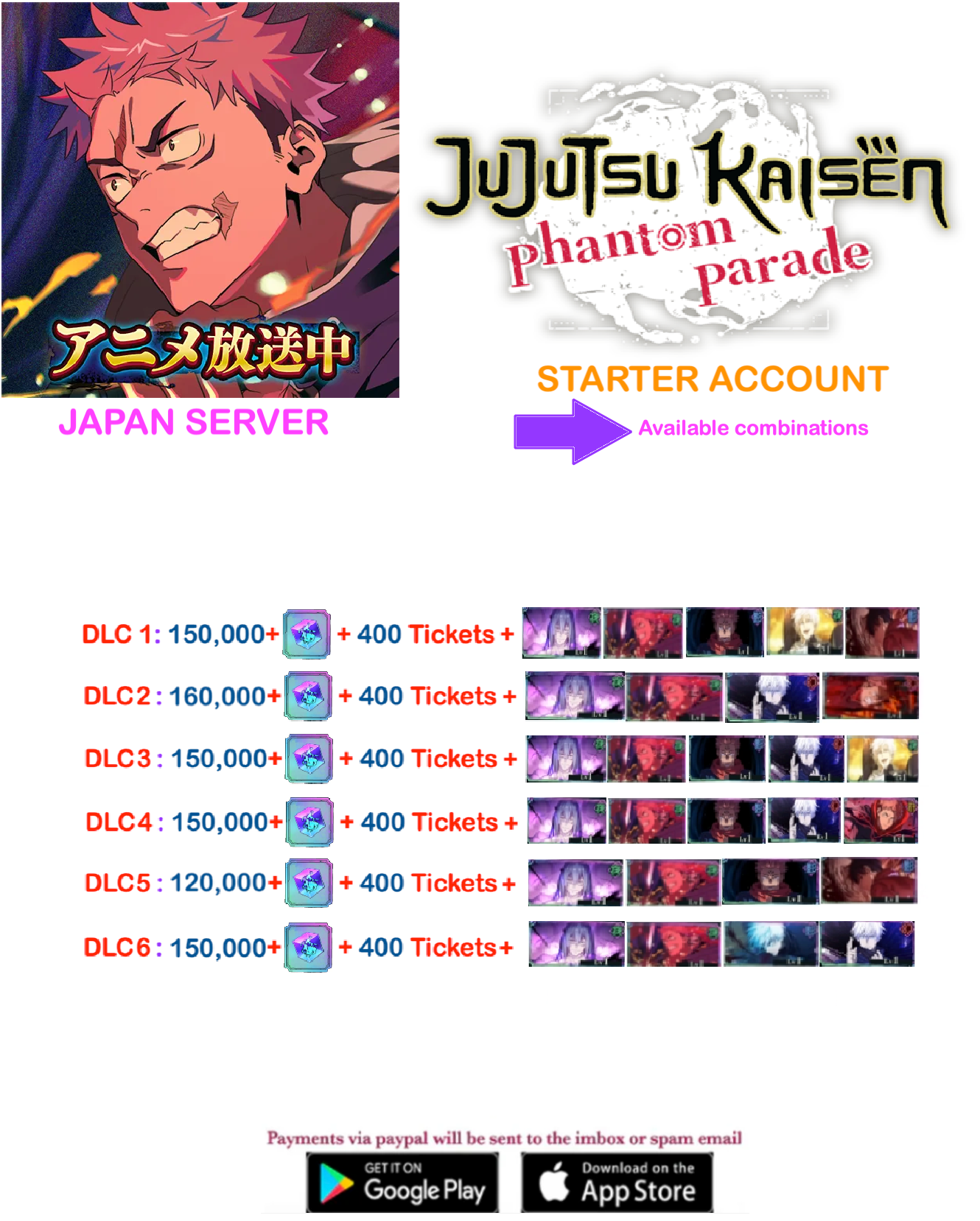 (Japan Server)  170,000  Gems + Multiple combinations  Jujutsu Kaisen: Phantom Parade Reroll Farmed Account