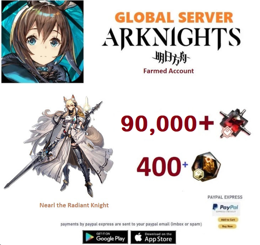 [Global Server] 90,000 +Orundum +  Nearl The Radiant Knight  -  Arknights Farmed Account