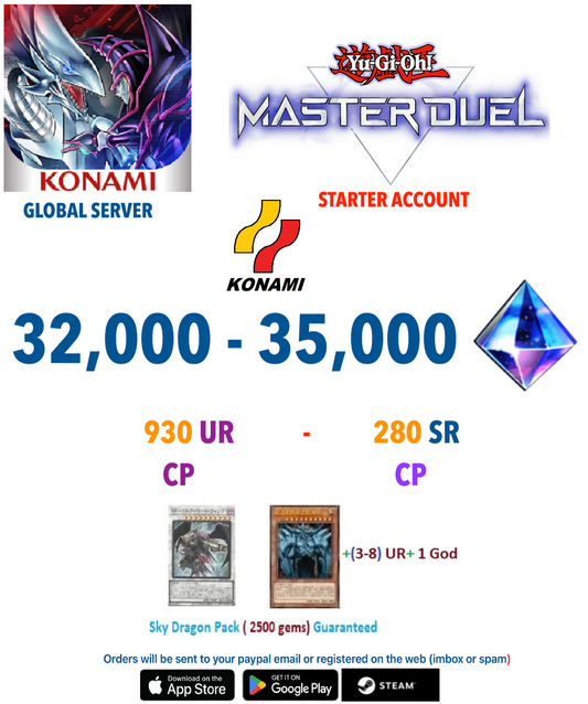 [SERVER GLOBAL/KONAMI VERSION]  32,000- 35,000+ Gems 930UR CP Yu-Gi-Oh! Master Duel Starter Reroll Account