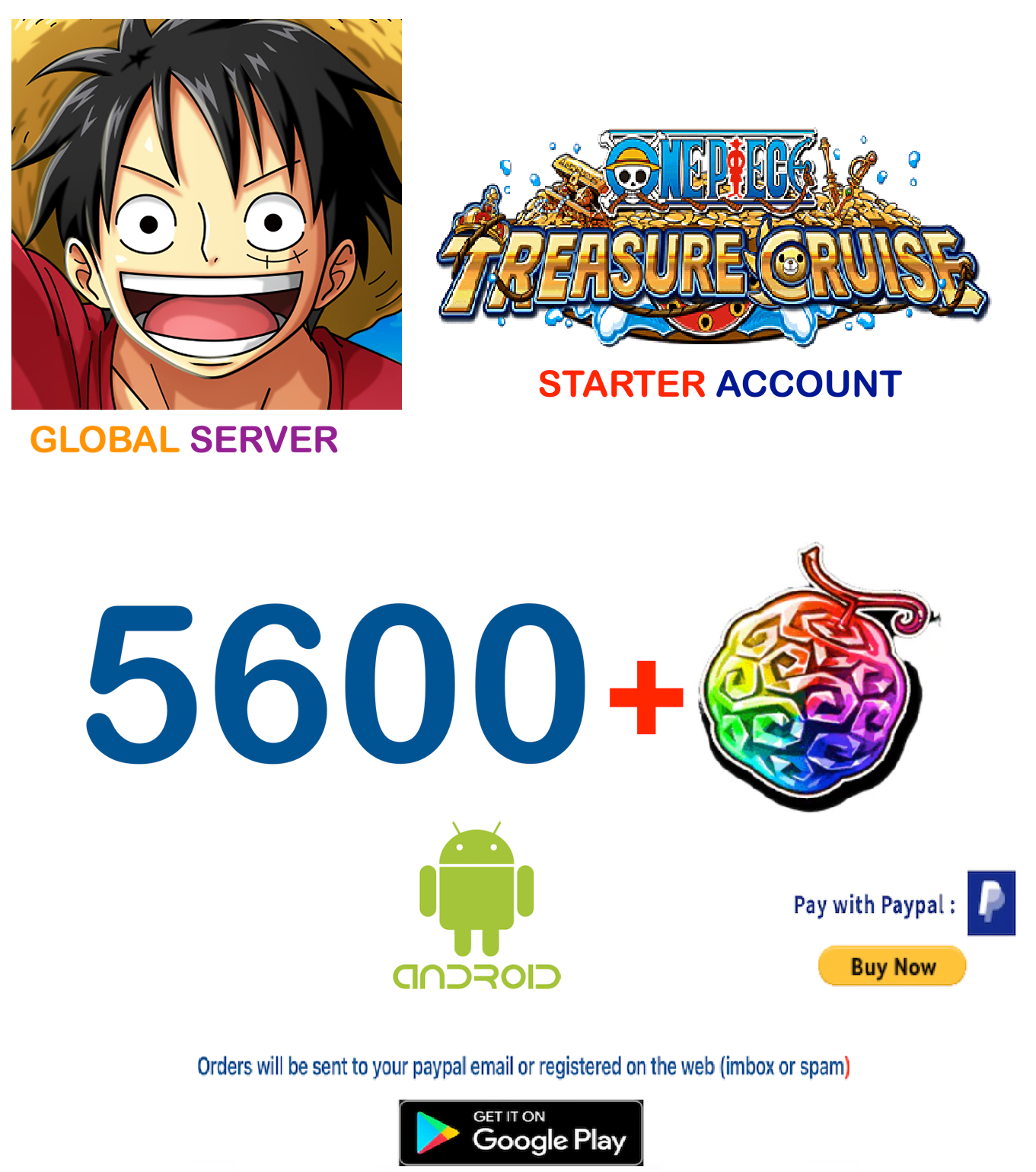 (Global Server/ Android Version )  5600 + Gems  ONE PIECE Treasure Cruise Starter Account