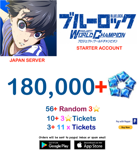 [Japan Server]180,000 -56 Random 3✮ + BLUE LOCK Project: World Champion  Reroll Starter Account