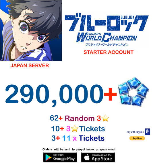 [Japan Server]290,000 - 62 Random 3✮ + BLUE LOCK Project: World Champion  Reroll Starter Account