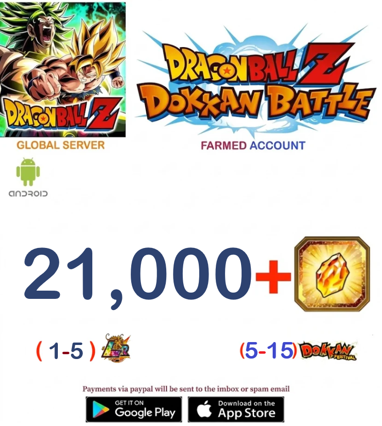 (Global Server)(ANDROID VERSION) 21000 + Dragon Stones  Dragon Ball Dokkan Battle Farmed Account