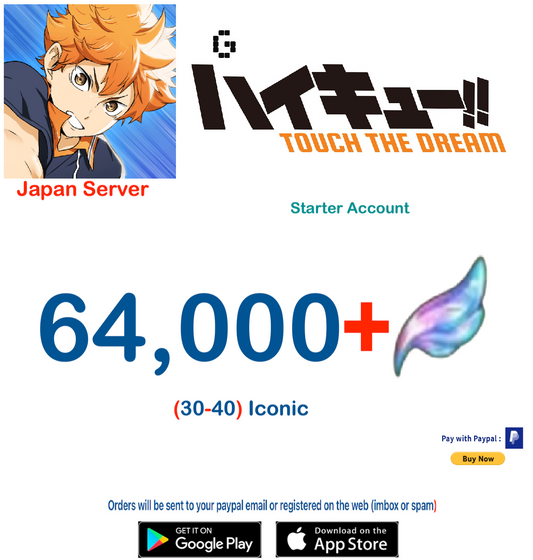 (Japan Server)  64,000 Gems +  HAIKYU!! TOUCH THE DREAM Starter Account