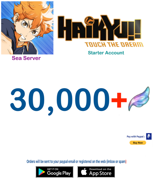 (Sea Server)  30.000 Gems +  HAIKYU!! TOUCH THE DREAM Starter Account