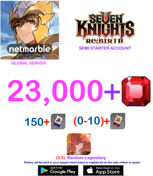 [GLOBAL SERVER] 23.000 + Gems  Seven Knights Re:BIRTH Starter Semi - Account